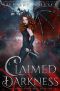 [Dynasty of Blood Saga 02] • Claimed by Darkness (Dynasty of Blood Saga Book 2)